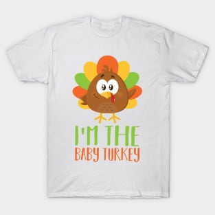 I Am The Baby Turkey T-Shirt